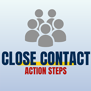 close contact action steps