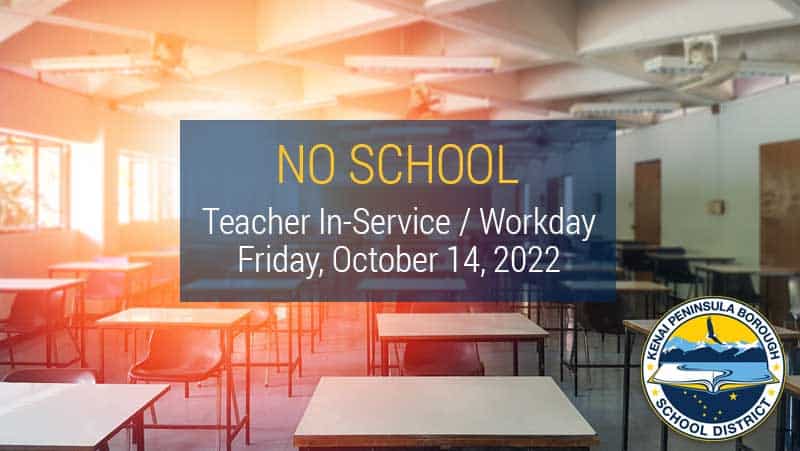 No School – Friday, October 14, 2022