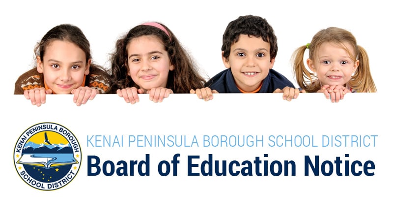 Kenai Peninsula Borough School District Board of Education Notice
